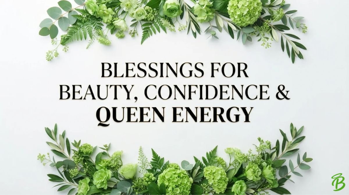 Blessings for Beauty, Confidence & Queen Energy