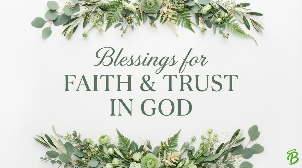 Blessings for Faith & Trust in God