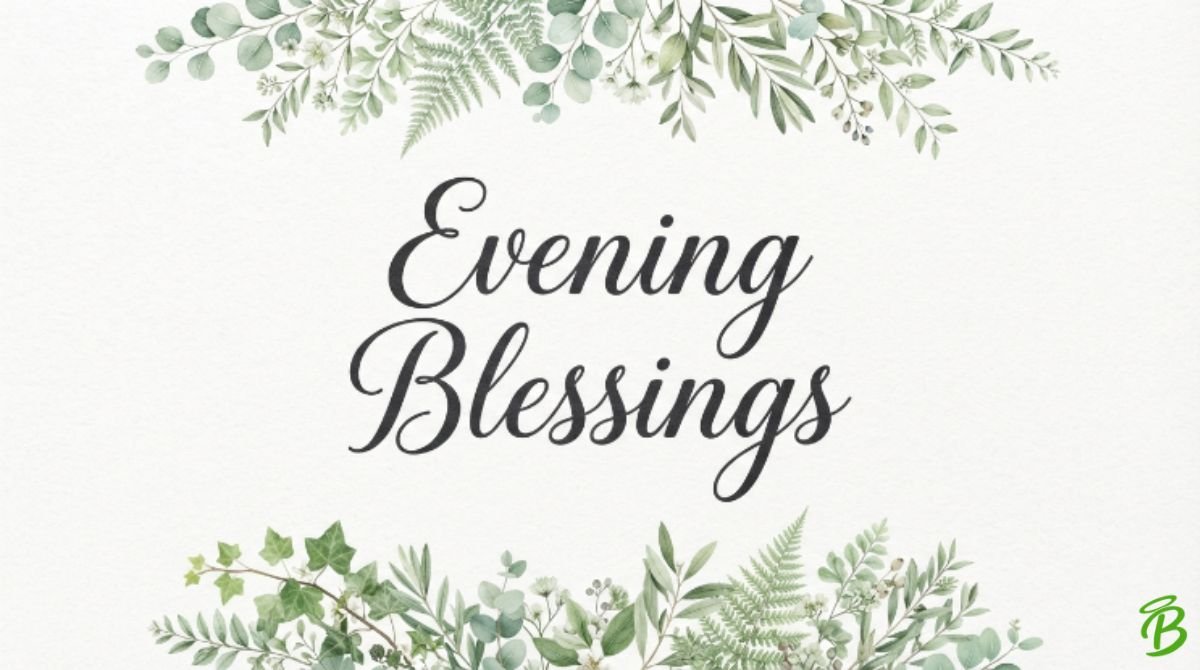 Evening Blessings