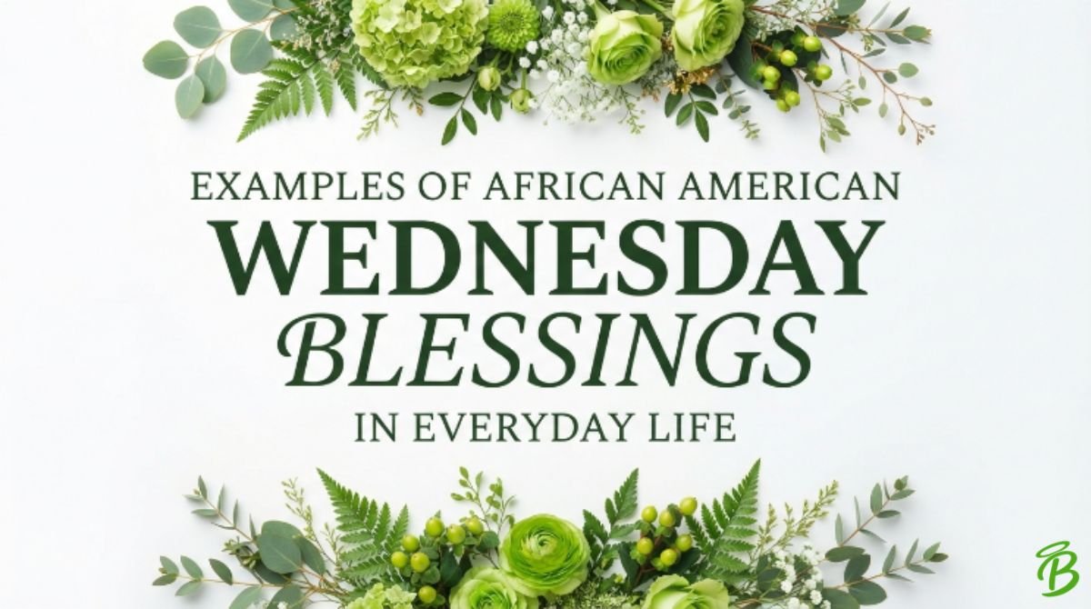 Examples of African American Wednesday Blessings in Everyday Life