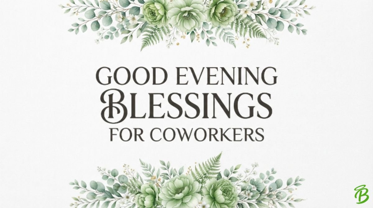 Good Evening Blessings for Coworkers