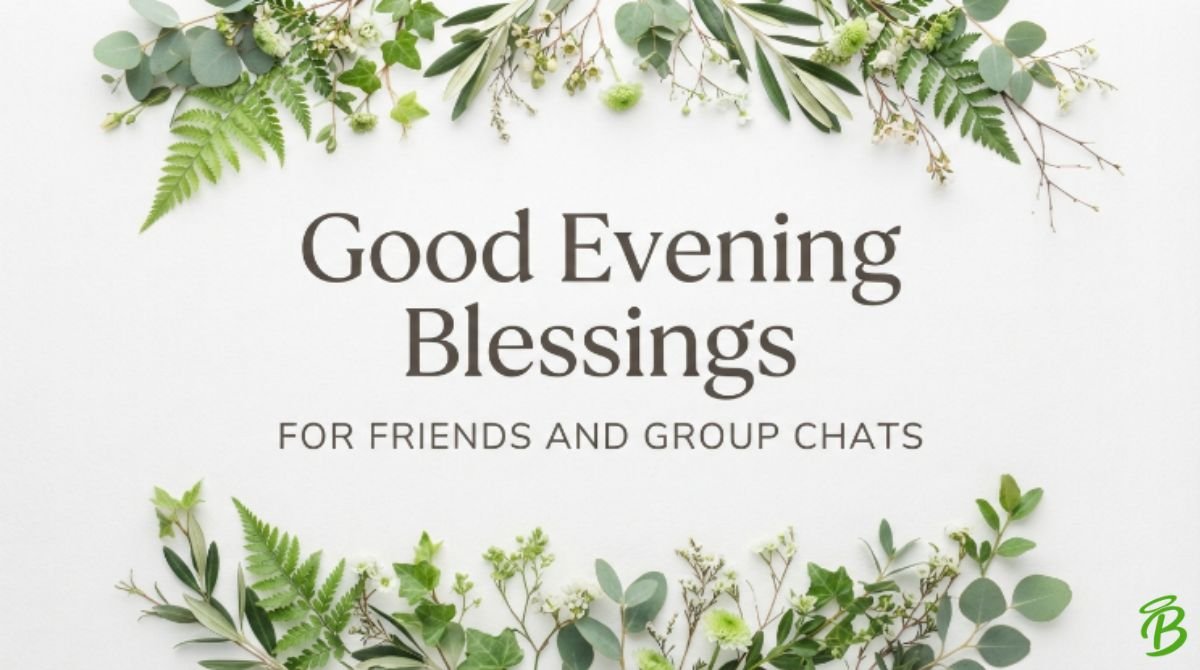 Good Evening Blessings for Friends and Group Chats