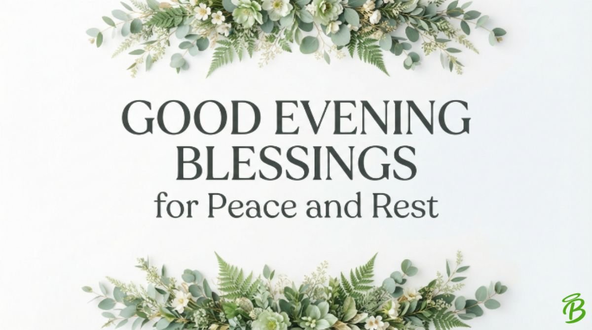 Good Evening Blessings for Peace and Rest