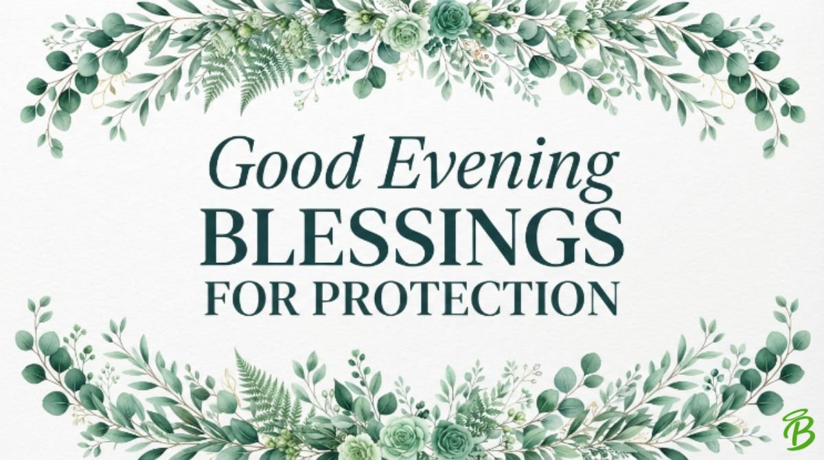 Good Evening Blessings for Protection