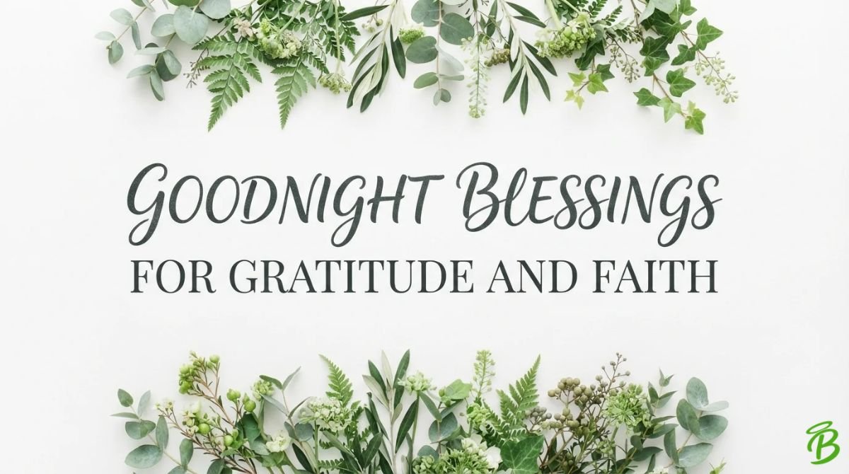 Goodnight Blessings for Gratitude and Faith