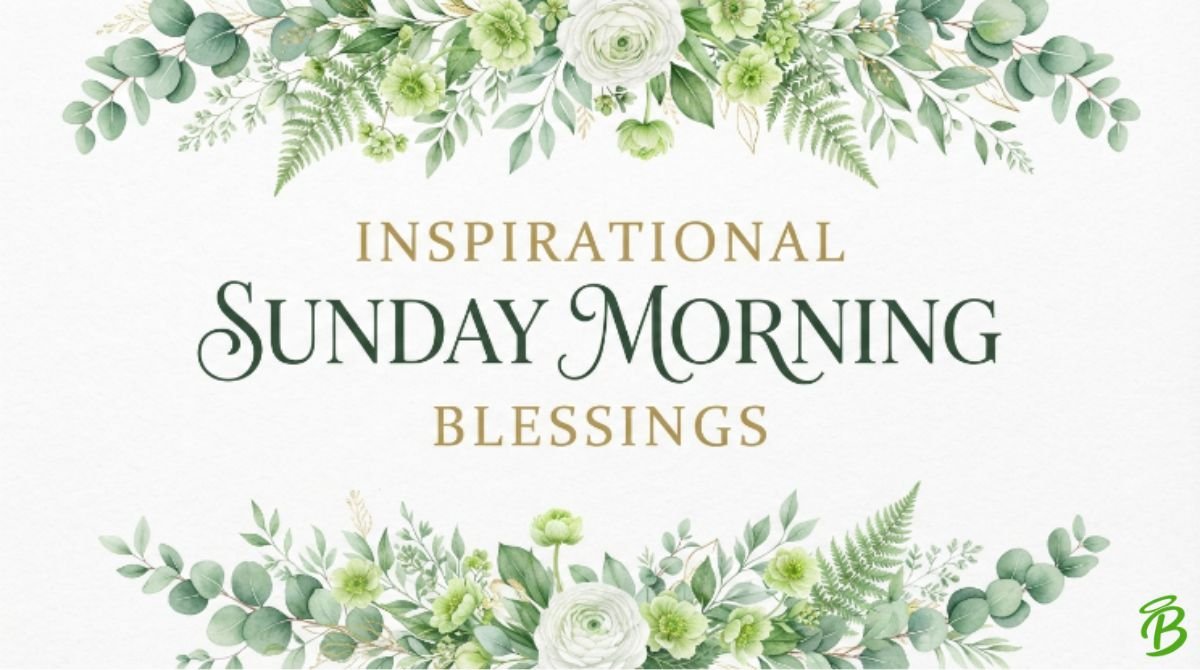 Inspirational Sunday Morning Blessings