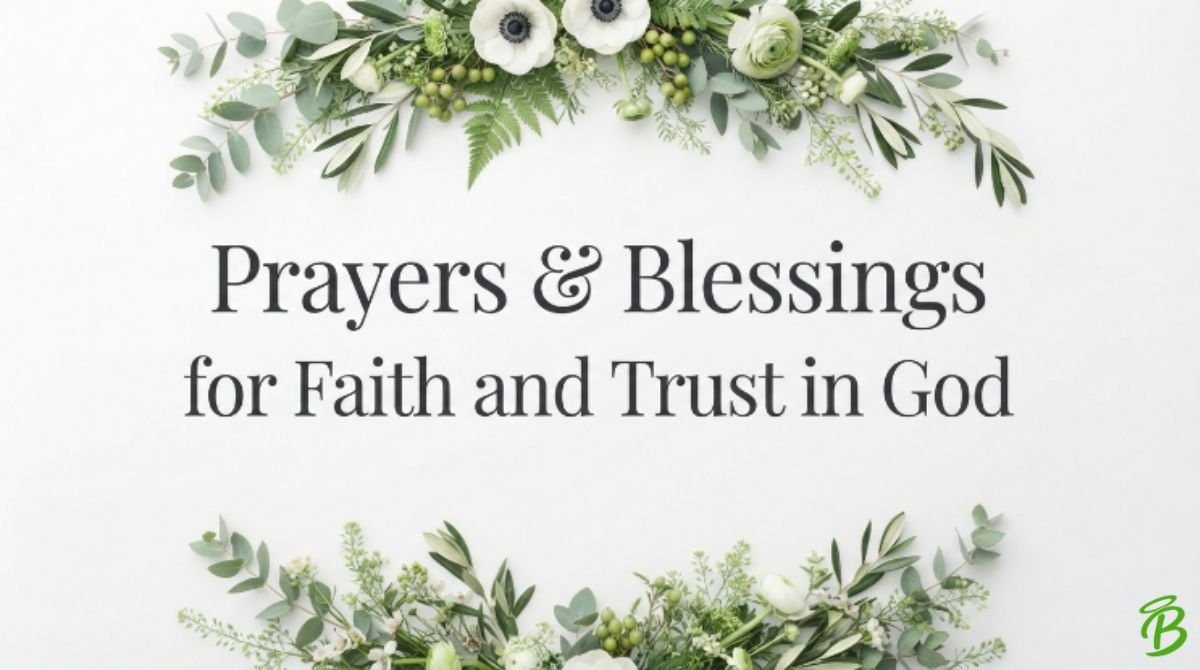 Prayers & Blessings for Faith and Trust in God