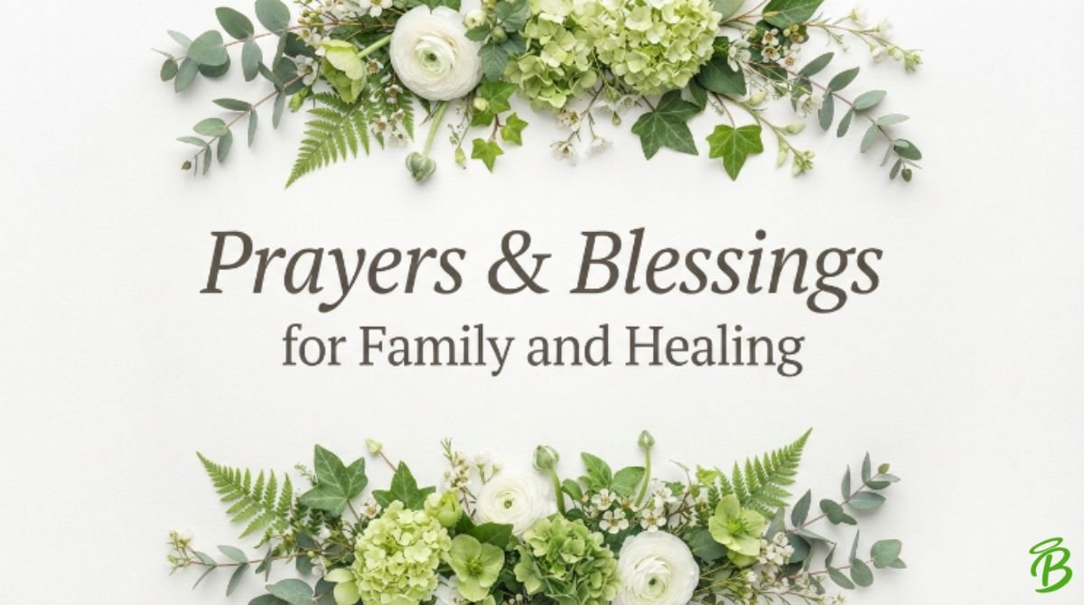 Prayers & Blessings for Family and Healing