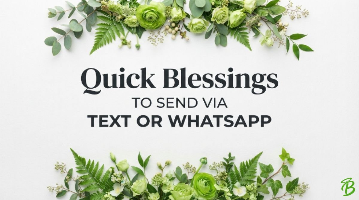Quick Blessings to Send via Text or WhatsApp