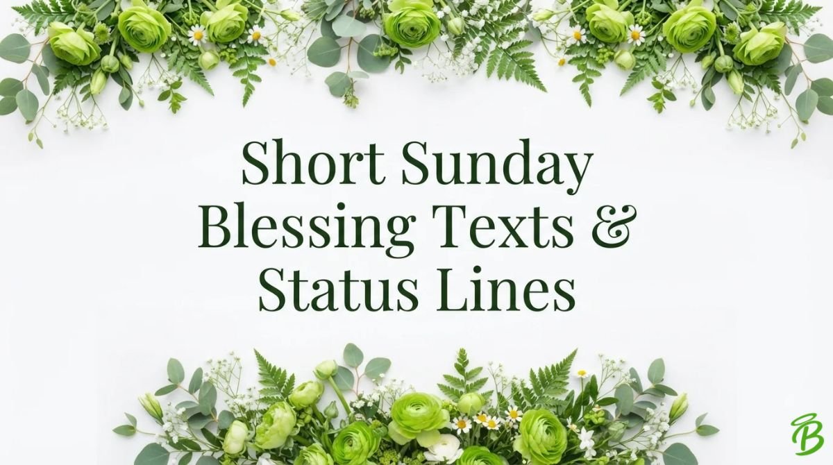 Short Sunday Blessing Texts & Status Lines