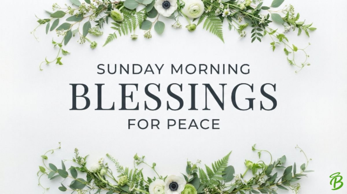 Sunday Morning Blessings for Peace