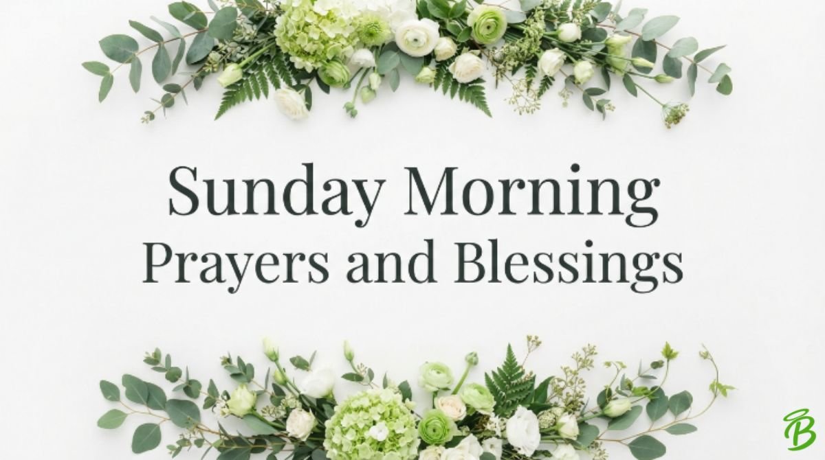 Sunday Morning Prayers and Blessings