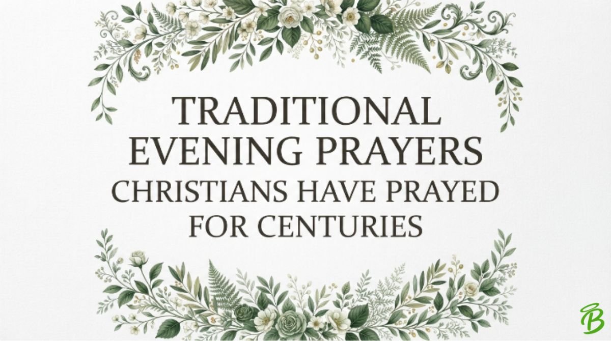 Traditional Evening Prayers Christians Have Prayed for Centuries