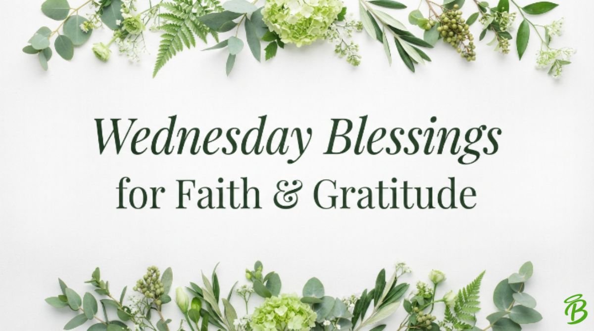 Wednesday Blessings for Faith & Gratitude