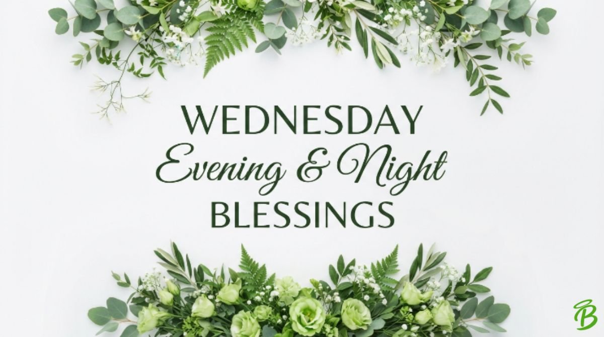 Wednesday Evening & Night Blessings