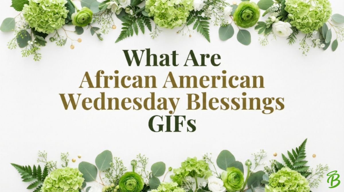 What Are African American Wednesday Blessings GIFs