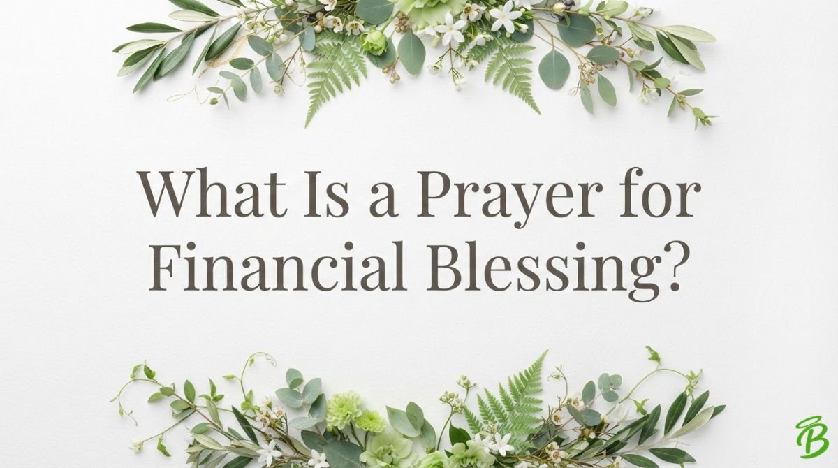 What Is a Prayer for Financial Blessing?