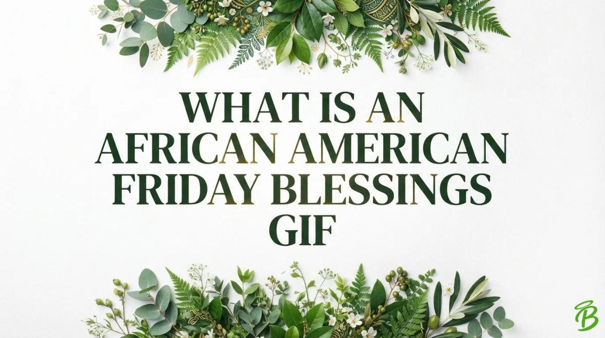 What Is an African American Friday Blessings GIF