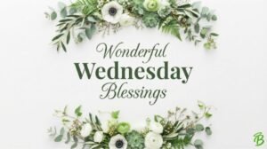 Wonderful Wednesday Blessings