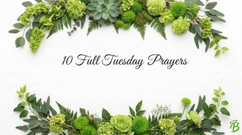 10 Full Tuesday Prayers