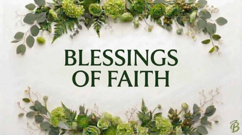 Blessings of Faith