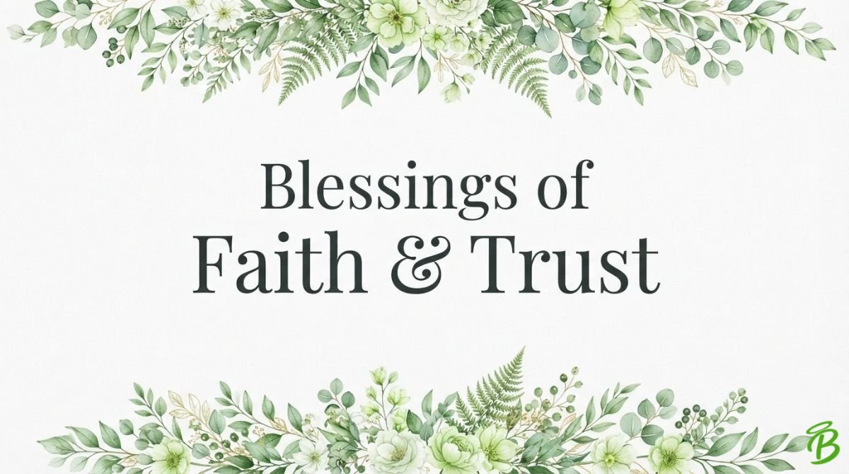 Blessings of Faith & Trust
