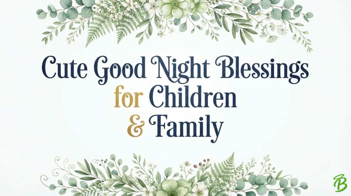 Cute Good Night Blessings for Children and Family