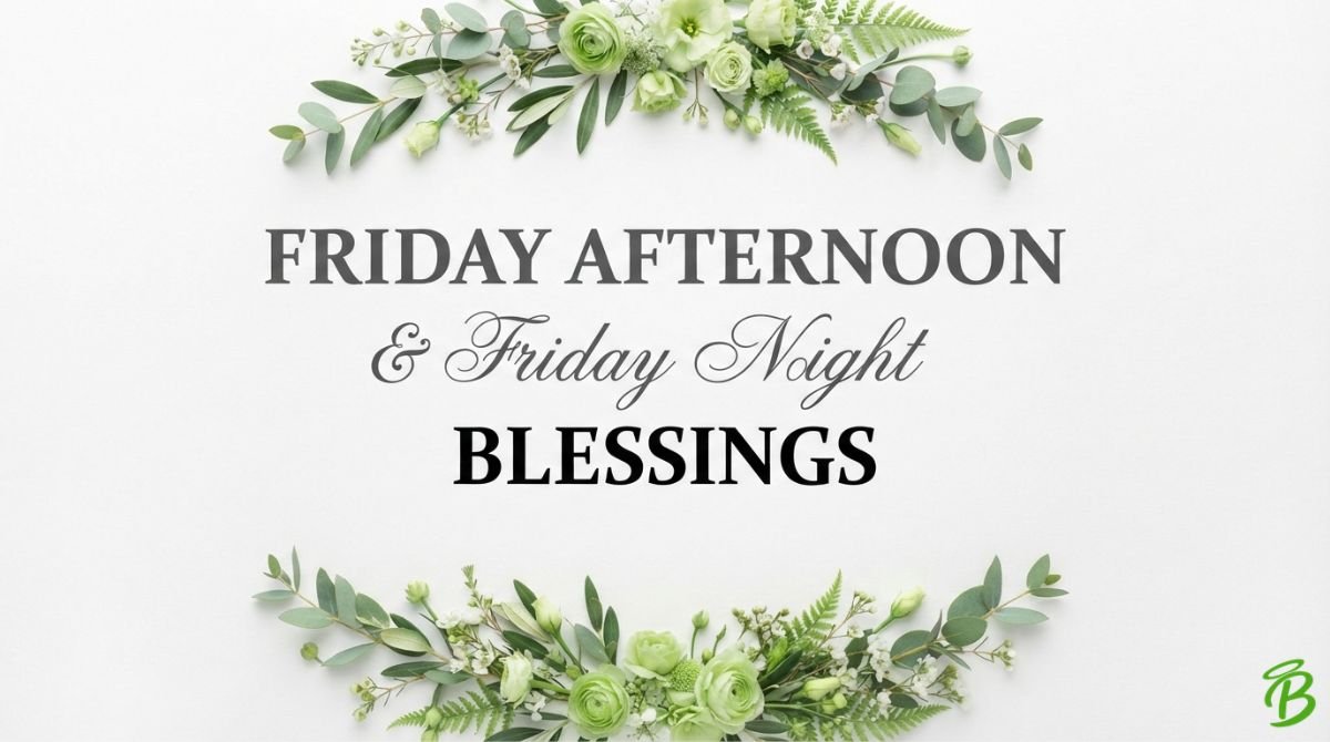 Friday Afternoon & Friday Night Blessings
