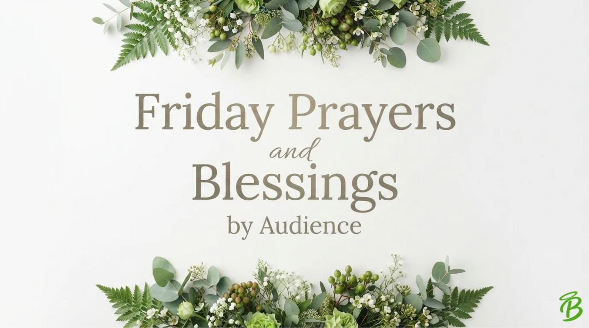 Friday Prayers and Blessings by Audience