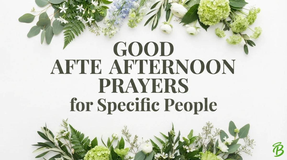 Good Afternoon Prayers for Specific People
