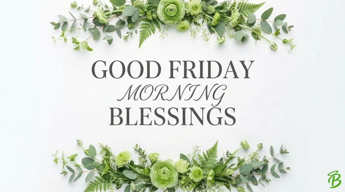 Good Friday Morning Blessings