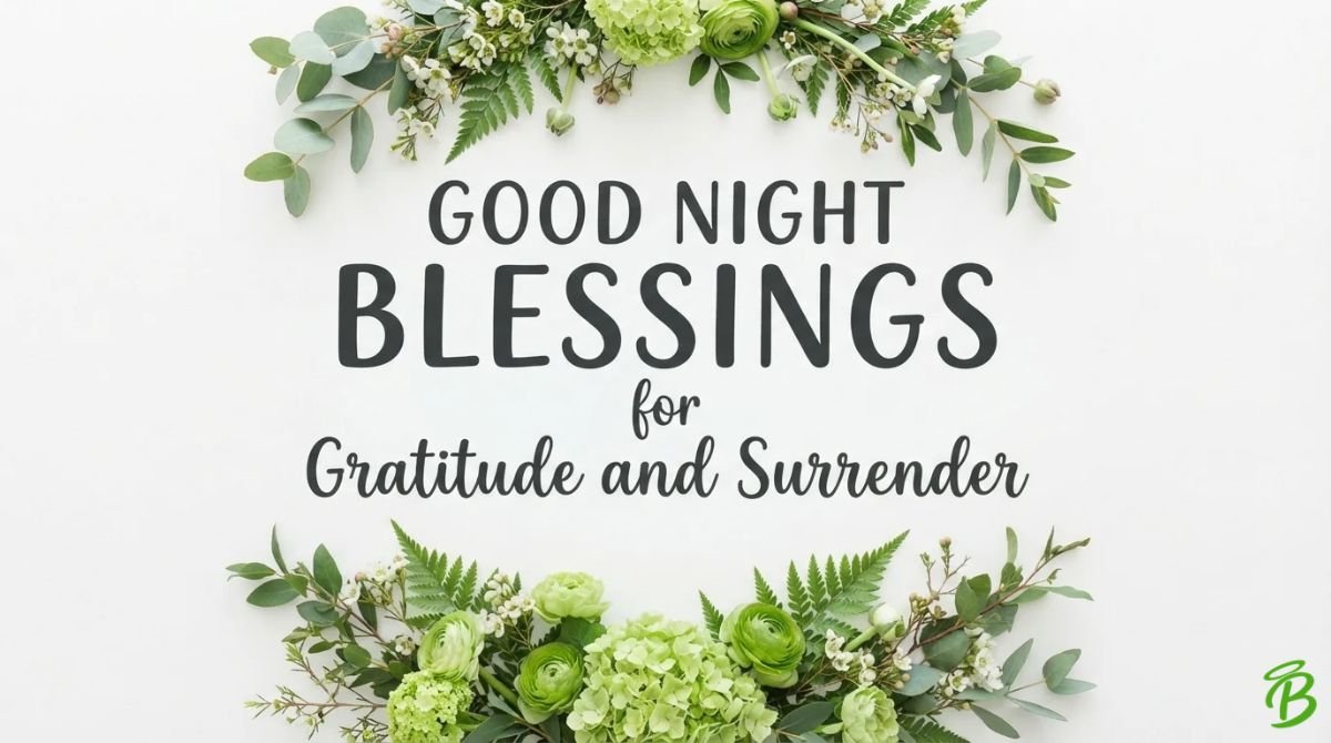 Good Night Blessings for Gratitude and Surrender