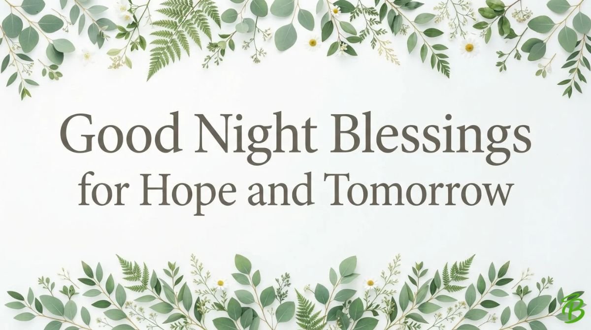 Good Night Blessings for Hope and Tomorrow