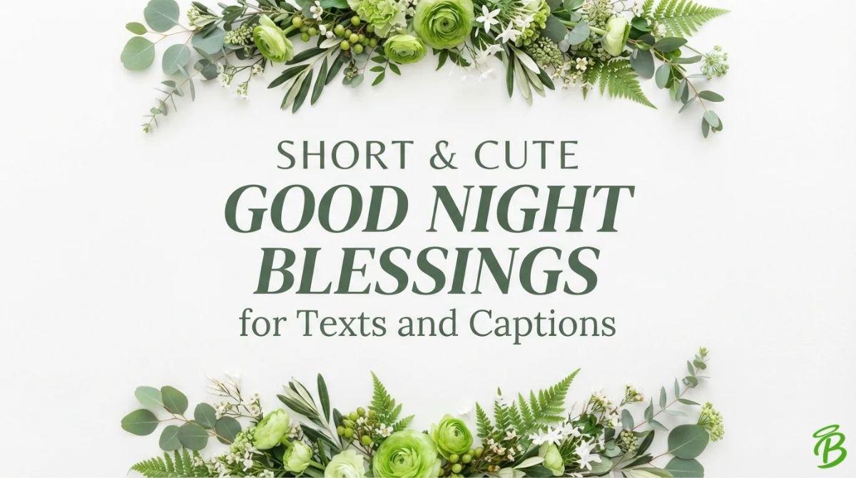 Short & Cute Good Night Blessings for Texts and Captions